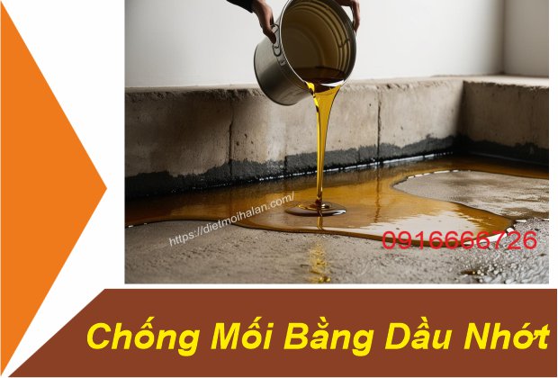 Chống Mối Bằng Dầu Nhớt